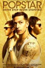 Watch Popstar: Never Stop Never Stopping Putlocker