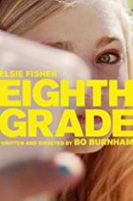 Watch Eighth Grade Putlocker