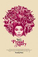 Watch Proud Mary Putlocker