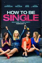 Watch How to Be Single Putlocker