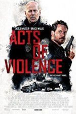 Watch Acts of Violence Putlocker