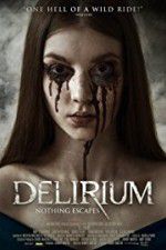 Watch Delirium Putlocker