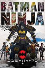 Watch Batman Ninja Putlocker