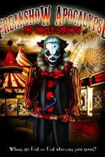 Watch Freakshow Apocalypse: The Unholy Sideshow Putlocker