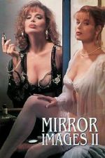 Watch Mirror Images II Putlocker