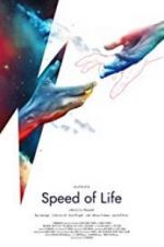 Watch Speed of Life Putlocker