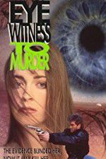 Watch Eyewitness to Murder Putlocker