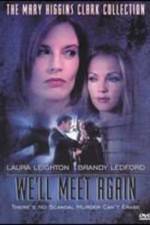 Watch We'll Meet Again Putlocker