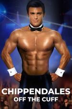 Watch Chippendales Off the Cuff Putlocker