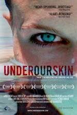 Watch Under Our Skin Putlocker
