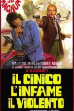 Watch Il cinico l'infame il violento Putlocker