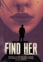 Watch Find Her Putlocker