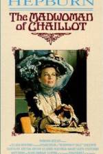 Watch The Madwoman of Chaillot Putlocker