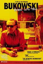 Watch Bukowski Born into This Putlocker