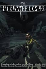 Watch The Backwater Gospel Putlocker