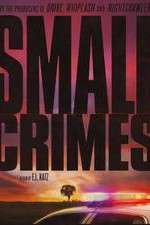 Watch Small Crimes Putlocker