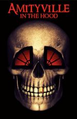 Watch Amityville in the Hood Putlocker