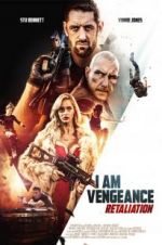 Watch I Am Vengeance: Retaliation Putlocker