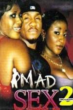 Watch Mad Sex 2 Putlocker