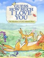 Watch Guess How Much I Love You: Friendship Adventures Putlocker