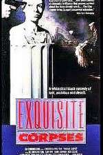 Watch Exquisite Corpses Putlocker