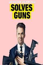 Watch Jordan Klepper Solves Guns Putlocker