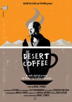Watch Desert Coffee Putlocker