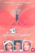 Watch Almost Pregnant Putlocker