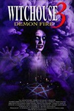 Watch Witchouse 3: Demon Fire Putlocker