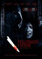 Watch Followed Home Putlocker
