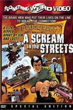 Watch A Scream in the Streets Putlocker