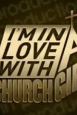 Watch I'm in Love with a Church Girl Putlocker