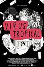 Watch Virus Tropical Putlocker