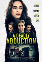 Watch Recipe for Abduction Putlocker