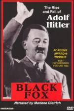 Watch Black Fox: The True Story of Adolf Hitler Putlocker