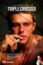 Watch Triple Crossed Putlocker