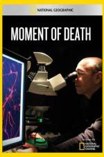 Watch National Geographic Moment of Death Putlocker