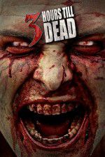 Watch 3 Hours till Dead Putlocker