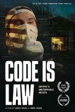 Watch Code Is Law Putlocker