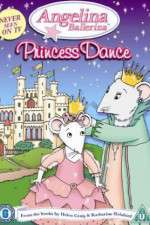 Watch Angelina Ballerina Angelinas Princess Dance Putlocker
