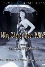 Watch Why Change Your Wife Putlocker