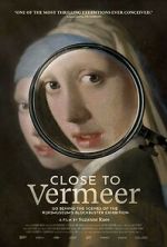 Watch Close to Vermeer Putlocker