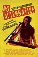 Watch No Alternative Putlocker