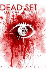 Watch Dead Set Serious Putlocker