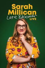 Watch Sarah Millican: Late Bloomer Putlocker