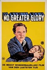 Watch No Greater Glory Putlocker