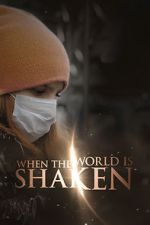 Watch When the World is Shaken Putlocker