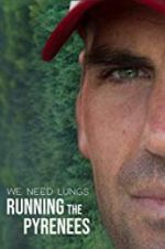 Watch We Need Lungs Putlocker