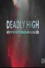 Watch Deadly High How Synthetic Drugs Are Killing Kids Putlocker