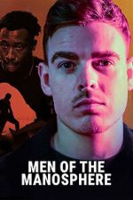 Watch Men of the Manosphere Putlocker